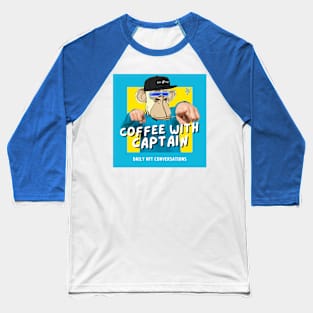 Coffee with Captain Baseball T-Shirt